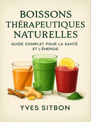 cover image of Le Pouvoir Caché des Boissons Médicinales